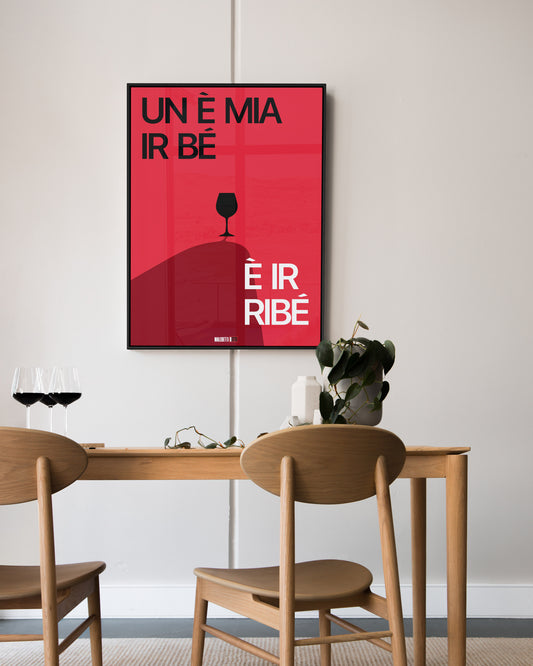 UN È MIA IR BÉ, È IR RIBÉ