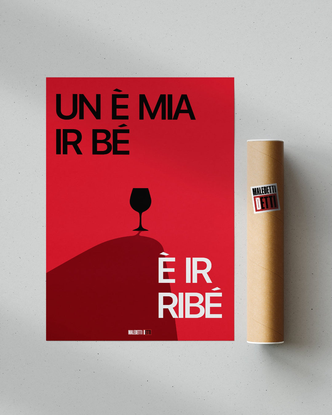 Un è mia ir bé è ir ribé Poster Toscano